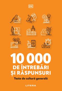 10 000 de intrebari si raspunsuri Teste de cultura generala - coperta