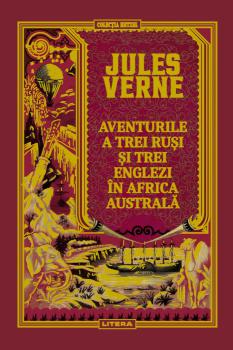 Volumul 50 Jules Verne Aventurile a trei rusi si trei englezi in Africa australa - coperta
