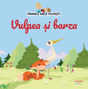 Volumul 53 Primele mele povesti Vulpea si barza - coperta