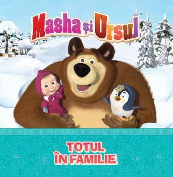 Volumul 13 Masha si Ursul Totul in familie - coperta