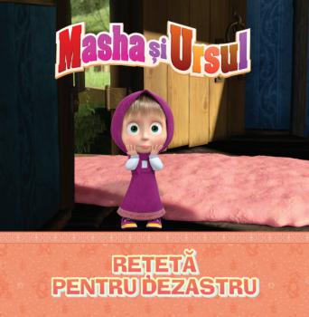Volumul 15 Masha si Ursul Reteta pentru dezastru - coperta