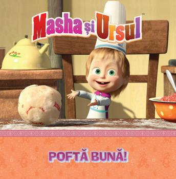 Volumul 21 Masha si Ursul Pofta buna  - coperta