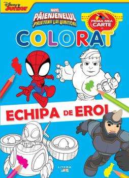Marvel Paienjenelul si prietenii lui uimitori Prima mea carte de colorat Echipa de eroi - coperta