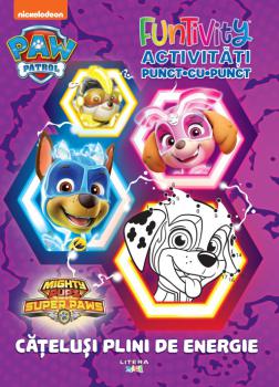 Patrula Catelusilor Funtivity Activitati punct cu punct Catelusi plini de energie - coperta