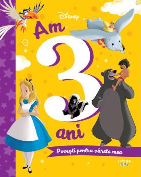 Disney Am 3 ani Povesti pentru varsta mea - coperta