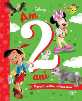 Disney Am 2 ani Povesti pentru varsta mea - coperta