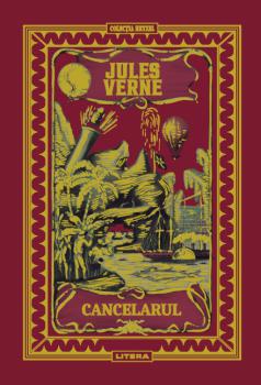 Volumul 56 Jules Verne Cancelarul - coperta