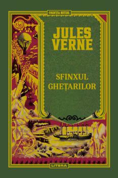 Volumul 58 Jules Verne Sfinxul ghetarilor - coperta