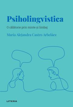 Psiholingvistica Volumul 33 Descopera Psihologia - coperta