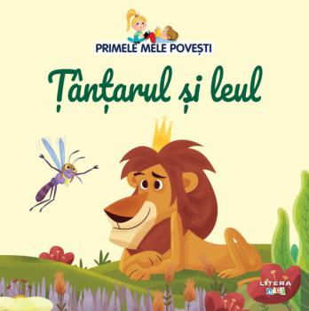 Volumul 72 Primele mele povesti Tantarul si leul - coperta