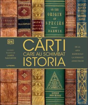 Carti care au schimbat istoria De la Arta razboiului la Jurnalul Annei Frank - coperta