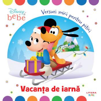 Disney Bebe Vacanta de iarna Versuri mici pentru pitici - coperta