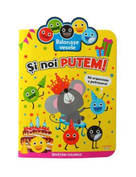 Balonase vesele Si noi putem Sa organizam o petrecere  - coperta