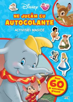 Disney Clasic Ne jucam cu autocolante Activitati magice - coperta