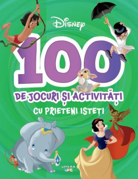 Disney 100 de jocuri si activitati cu prieteni isteti - coperta