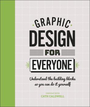 Graphic Design For Everyone - coperta