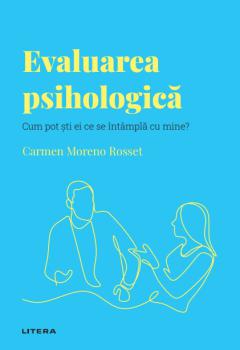 Evaluarea psihologica Volumul 45 Descopera Psihologia - coperta