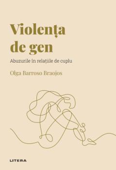 Violenta de gen Volumul 47 Descopera Psihologia - coperta