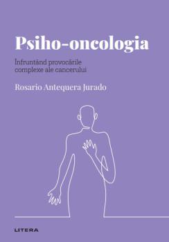 Psiho oncologia Volumul 48 Descopera Psihologia - coperta