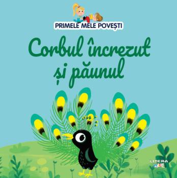 Volumul 75 Primele mele povesti Corbul increzut si paunul - coperta