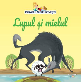Volumul 76 Primele mele povesti Lupul si mielul - coperta