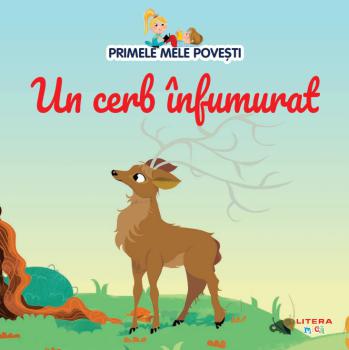 Volumul 91 Primele mele povesti Un cerb infumurat - coperta
