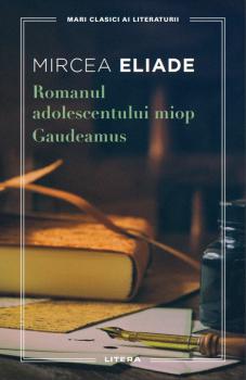 Romanul adolescentului miop Gaudeamus - coperta