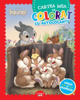 Disney Iepurasi Cartea mea de colorat cu autocolante Lipeste si coloreaza  - coperta