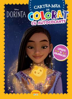 Disney Dorinta Cartea mea de colorat cu autocolante Lipeste si coloreaza  - coperta