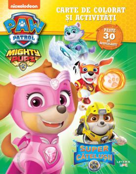 Patrula Catelusilor Supercatelusii Carte de colorat si activitati - coperta