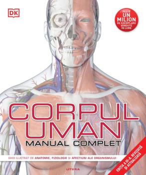 Corpul uman Manual complet Editia a III a revizuita si actualizata  - coperta