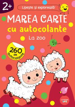 Marea carte cu autocolante La zoo 2  - coperta