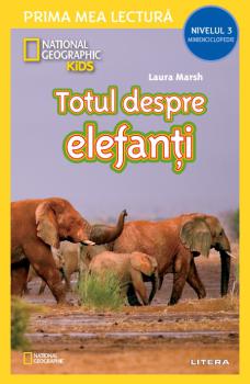 National Geographic Kids Totul despre elefanti Nivelul 3 Minienciclopedie  - coperta