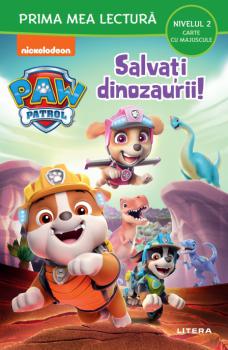 Patrula Catelusilor Salvati dinozaurii Nivelul 2 Carte cu majuscule  - coperta