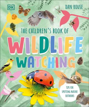 The Children 039 s Book of Wildlife Watching - coperta