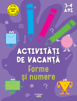 Activitati de vacanta Forme si numere 3 4 ani  - coperta