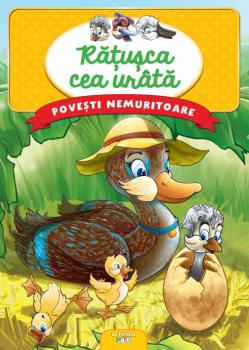 Povesti nemuritoare Ratusca cea urata - coperta