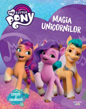 My Little Pony Magia unicornilor Citeste si coloreaza - coperta